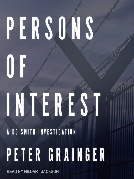 Title details for Persons of Interest--A DC Smith Investigation by Peter Grainger - Wait list